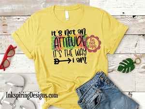 Not An Attitude Tie Dye Sublimation Transfer