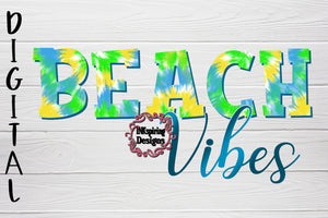 Beach Vibes Tie Dye Sublimation Design