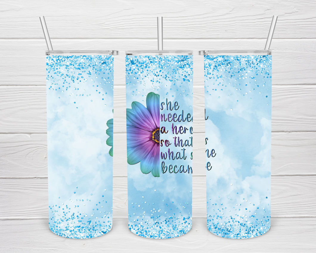 Became A Hero 20 OZ Skinny Tumbler PNG Design