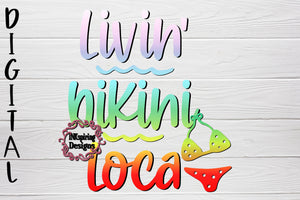 Livin' Bikini Loca PNG Sublimation Design