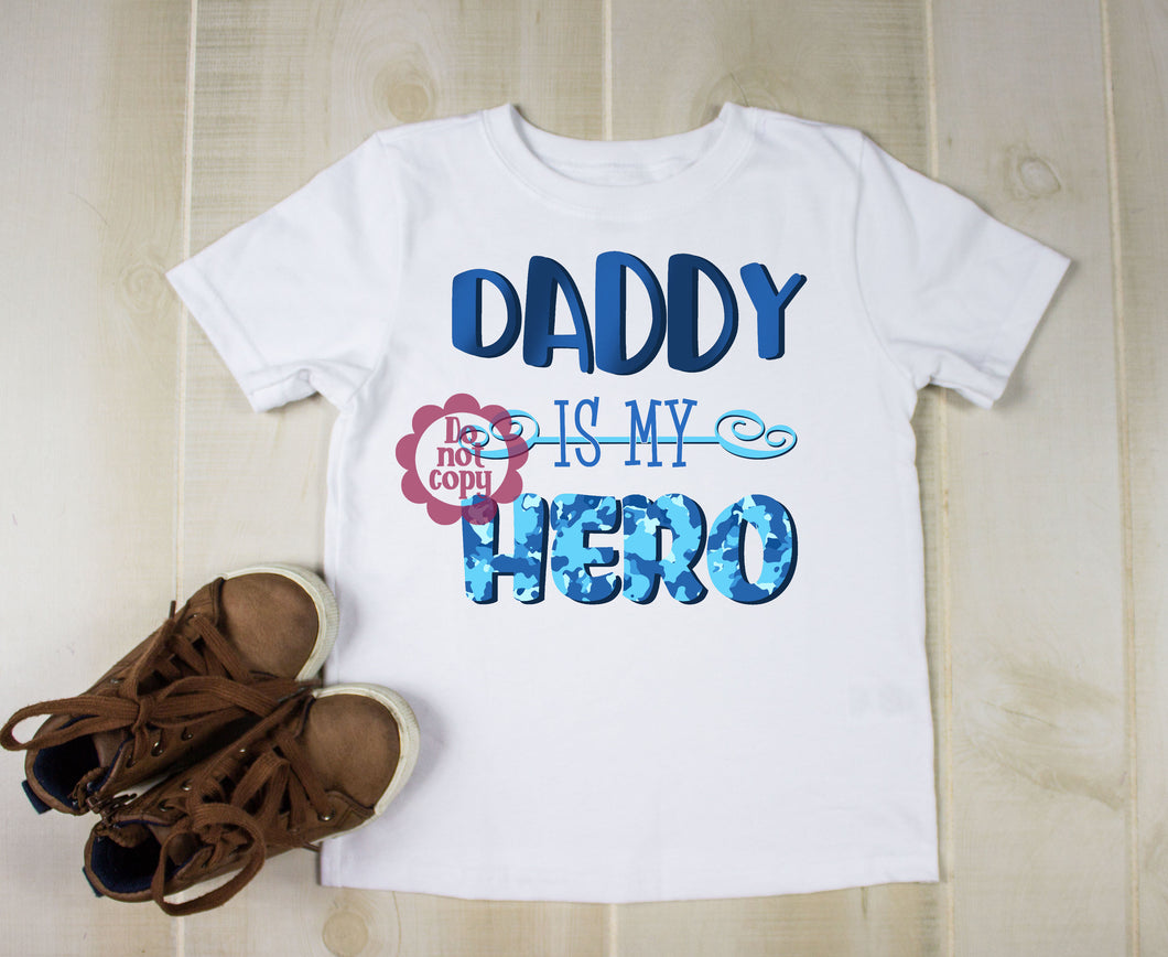 Daddy is My Hero Camo Sublimation Transfer