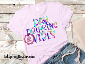 Day Drinking Vibes Sublimation Transfer