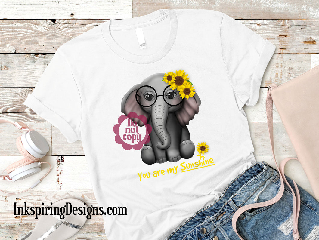 You Are My Sunshine Elephant Sublimation Transfer