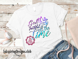 God Is Faithful Sublimation Transfer