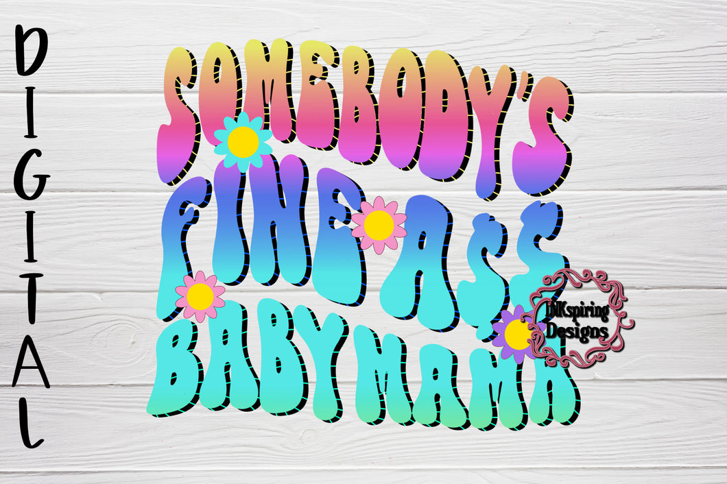 Fine A$$ Baby Mama PNG Digital Design