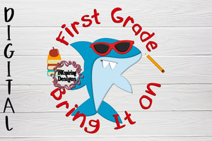 First Grade Bring It On Shark PNG Printable Design