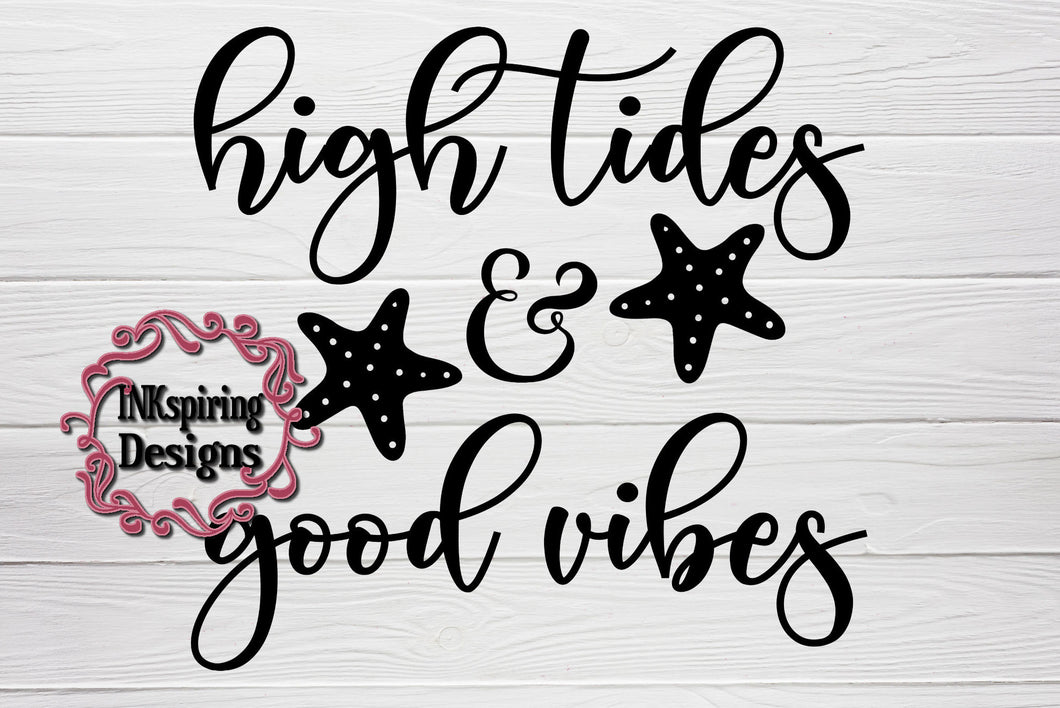 High Tides and Good Vibes SVG Cutting File