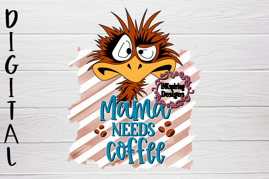 Mama Needs Coffee PNG Printable Design