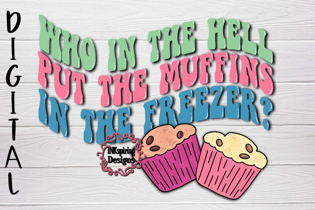 Muffins In The Freezer PNG Sublimatin or DTF Design