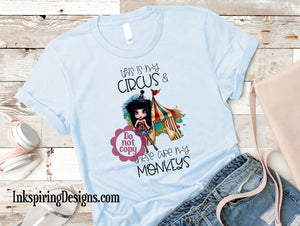 My Circus, My Monkeys Sublimation Transfer