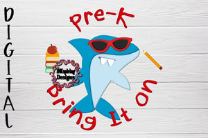 Pre-K Bring It On Shark PNG Printable Design