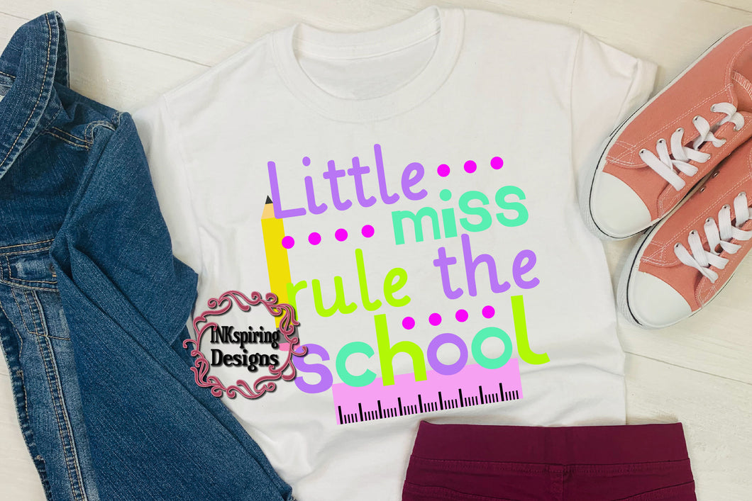 Little Miss Rule The School Sublimation Transfer