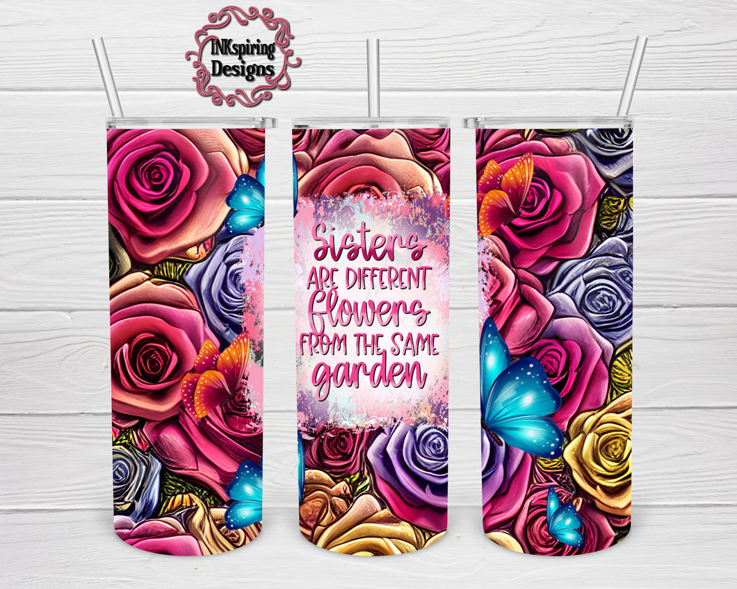 Sisters Are Flowers 20 OZ Skinny Tumbler PNG Sublimation Design