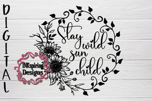 Stay Wild Sun Child SVG Digital Design